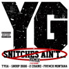 Snitches Ain't (Remix) (Explicit Version) [feat. Tyga, Snoop Dogg, 2 Chainz & French Montana]